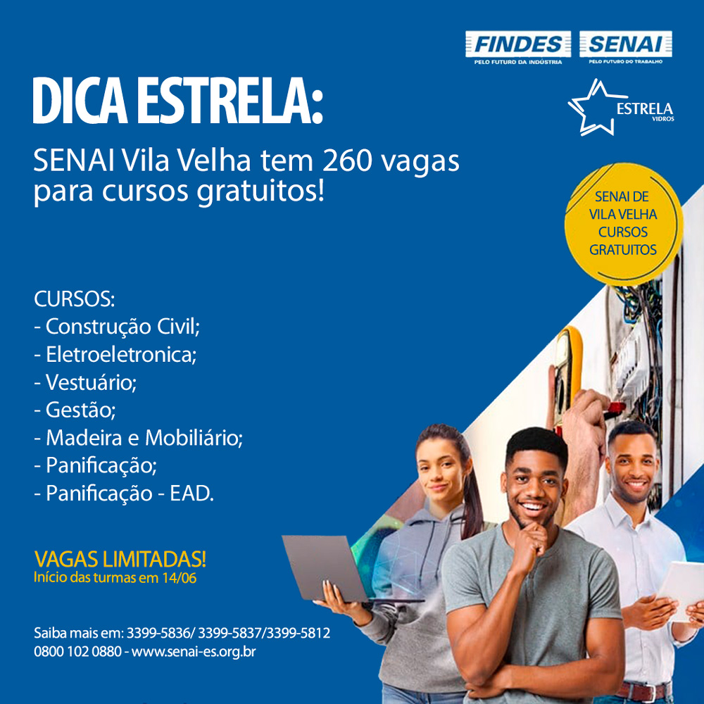 Dica Estrela: Senai Vila Velha tem 260 vagas para cursos gratuitos